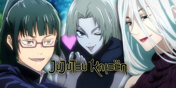 The Powerhouse Women of Jujutsu Kaisen: Exploring the Series' Strongest Female Characters